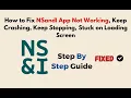 How to Fix NSandI App Not Working Keep Crashing Keep Stopping Stuck on Loading Screen