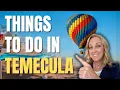 Living in Temecula CA in 2025 Here s What Locals Actually Do for Fun