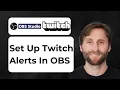 How to Set Up Twitch Alerts in OBS Studio 2026 Guide
