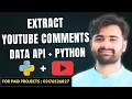 How to Scrape any Youtube Comments Using Python Youtube API Youtube Comment Extractor