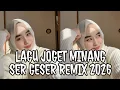 Lagu LAGU JOGET SER GESER || REMIX 2026🌿