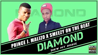 prince j malizo x smeezy on the beat diamond new hit 2020 