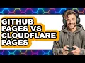 GitHub Pages vs Cloudflare Pages - Comparison
