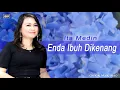Lagu Enda Ibuh Dikenang - Ita Medin (Official Music Video) | #lagu lama