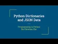 Python Dictionaries and JSON Data