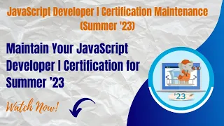 Salesforce Trailhead - Maintain Your JavaScript Developer I Certification for Summer 23
