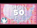 Learn How to Sign 50 States in 3 minutes American Sign Language