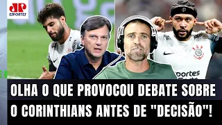 "EU DISCORDO DE VOCÊ! Eu NÃO ACHO que o Corinthians tem que..." OLHA o que PROVOCOU DEBATE!