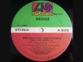 Download Lagu Bridge - Baby Don't Hold Your Love Back
