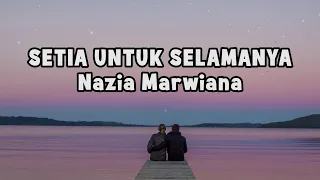 Download Nazia Marwiana - Setia Untuk Selamanya | Official Lyric MP3