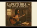 Lagu Lauryn Hill – “Doo Wop (That Thing)”, “Ex-Factor” \u0026 “To Zion” [Blues Reimagined • Soulful Roots ]
