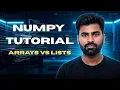 NumPy Tutorial Arrays vs Lists in Python Data Science Lecture 13 by techlearningwithRajat