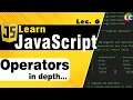 Javascript Operators Lecture 6 Learn Coding