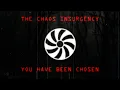 Chaos Insurgency Message - You have been chosen