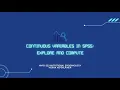 Continuous variables in SPSS Explore and Compute