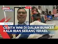 Download Lagu [FULL] Mencekam! WNI di Israel Cerita Kondisi dalam Bunker di Tengah Perang Iran-Israel