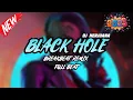 Download Lagu DJ BLACK HOLE BREAKBEAT REMIX FULL MELODY FYP TERBARU 2025
