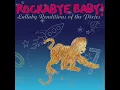 Here Comes Your Man - Lullaby Renditions of The Pixies - Rockabye Baby!