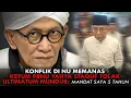 KONFLIK DI NU MEMANAS. KETUM PBNU YAHYA STAQUF TOLAK ULTIMATUM MUNDUR:  MANDAT SAYA 5 TAHUN
