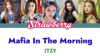 itzy mafia in the morning easy lirik color coded lyrics english ver 