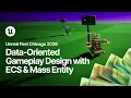 Unlearning OOP Data-Oriented Gameplay Design with ECS and Mass Entity Unreal Fest Chicago 2026