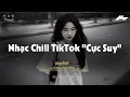 Lagu 𝐏𝐥𝐚𝐲𝐥𝐢𝐬𝐭 Nhạc Chill TikTok Triệu View - Nhạc Buồn Chill 2025 \