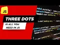 Unlock the Magic of Three Dots in JavaScript
