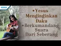 Lagu Yesus Menginginkan Daku/Berkumandang Suara Dari Seberang - Herlin Pirena (Official lyric video)