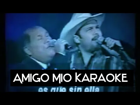 Download MP3 Amigo mio - Leo Dan y Ramon Ayala Jr. KARAOKE