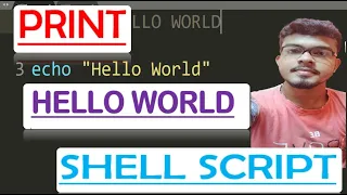 Hello World in Shell Script or Unix Hello World