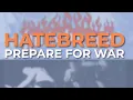 Download Lagu Hatebreed - Prepare For War (Official Audio)