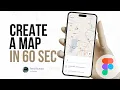 Unbelievable Create a Map in 60 Seconds with Figma