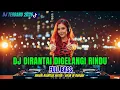 Lagu DJ DIRANTAI DIIGELANGI RINDU ❤ FULL BASS DJ SLOW - DJ REMIX - DJ TERBARU 2026