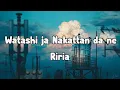 Download Lagu Riria - Watashi ja nakattan da ne Lyrics Video