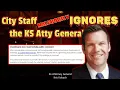 WILFULL and INTENTIONAL Acts - CITY STAFF in Lawrence Ks IGNORE Kansas ATTORNEY GENERAL