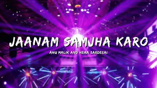 jaanam samjha karo anu malik u0026 hema sardesai bollywoodsongs bollywood songs lyrics lyricssong