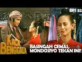 Lagu KACA BENGGALA (1994) EPS.52 | MONDOSIYO ANGGAP SEPELE, BASINGAH CEMAS KEPERGIAN MONDOSIYO