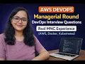AWS DevOps Managerial Round Interview Questions Real MNC Experience AWS Docker Kubernetes