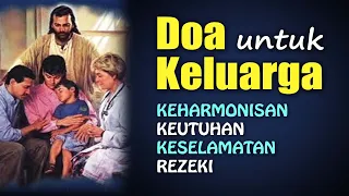 Download Doa Untuk Keluarga ( Mohon Keharmonisan, Keutuhan, Keselamatan, Rezeki ) | Doa Katolik MP3