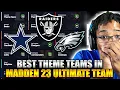 BEST THEME TEAMS IN MADDEN 23 ULTIMATE TEAM UPDATED