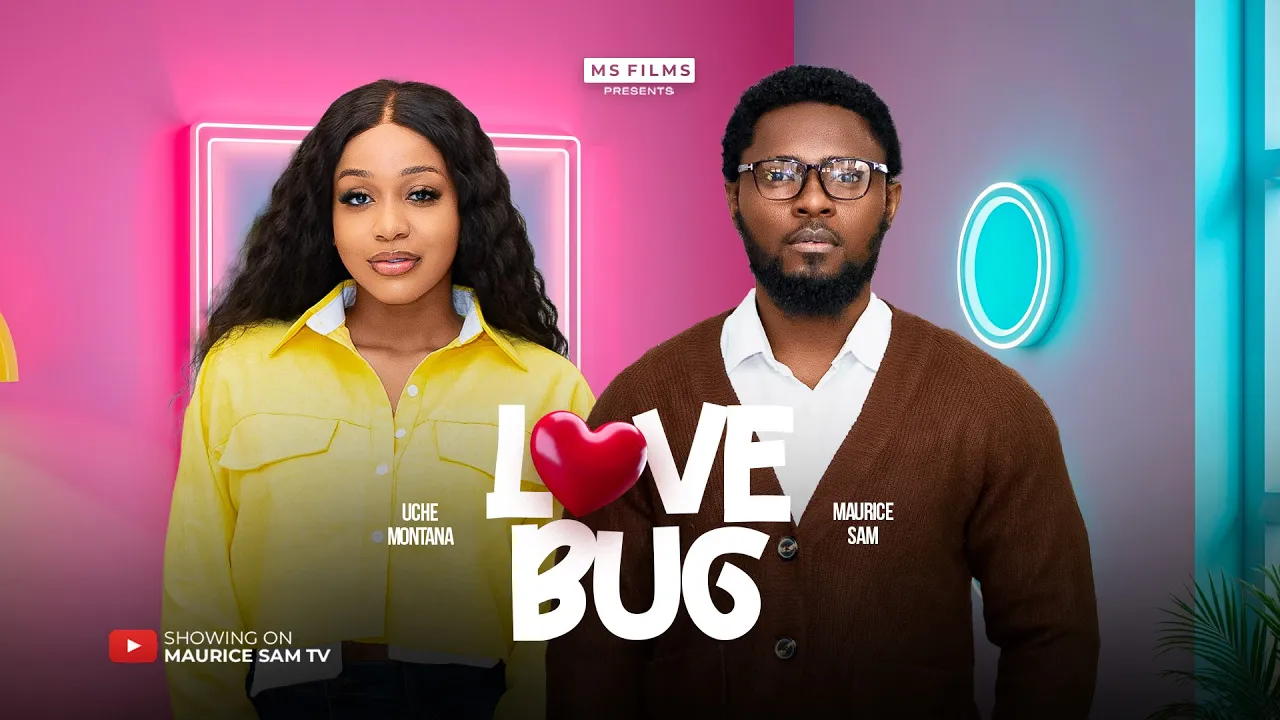 Love Bug - Maurice Sam, Uche Montana, Evanny — Nollywood
