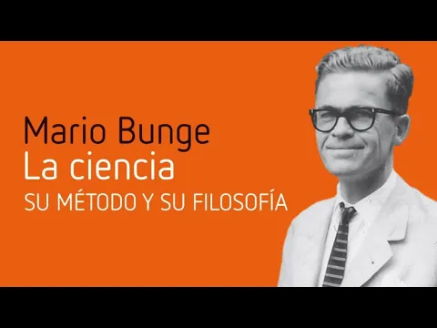 Download MP3 Bunge, Que es la Ciencias y el Método Científico