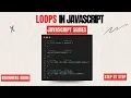 Loops in JavaScript JavaScript Full Course 2024 for Beginners