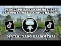 Download Lagu DJ SO JAUH SA TANAM HATI TAPI TRA PUNYA HASIL X APT THAILAND SLOWED REVERB VIRAL TIKTOK