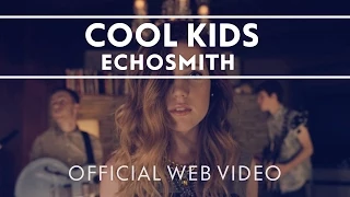 Download Echosmith - Cool Kids [Official Web Video] MP3