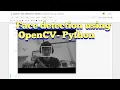 Face detection through webcam using Python OpenCV very easy for beginners