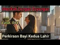 MDB Bab 64. Perkiraan Bayi Kedua Lahir