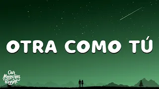 Eros Ramazzotti - Otra Como Tú (Letra/Lyrics)