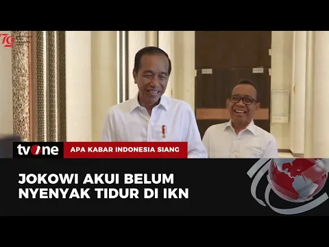 Waduh! Presiden Jokowi Ngaku Tak Nyenyak Tidur di IKN