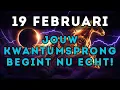 Lagu Als je DIT doet op 19 februari... Het geheim van de Kwantumsprong onthuld.